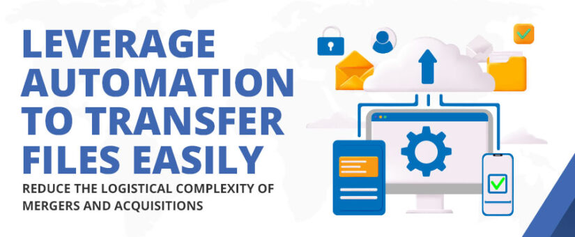 Leverage Automation to Transfer Files Easily